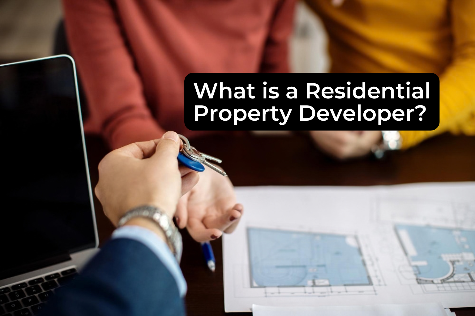What is a Residential Property Developer?